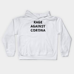 Rage against Corona Kids Hoodie